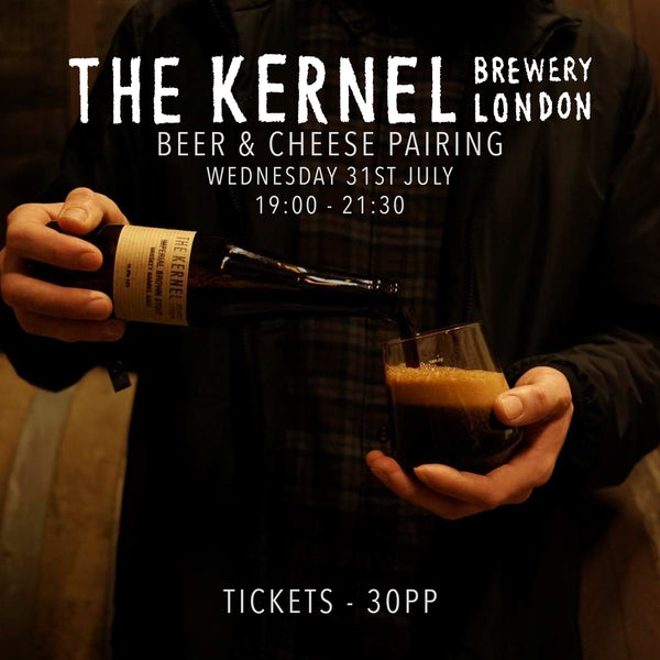 The Kernel // Beer & Cheese Pairing // St Albans // Wed 31.07.24 // 19:00-21:30