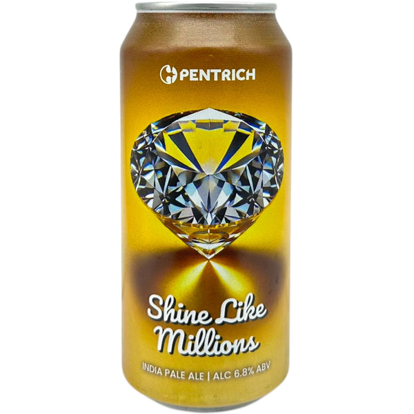 Pentrich Shine Like Millions